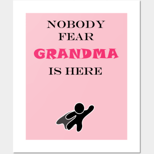 NOBODY FEAR - GRANDMA Posters and Art